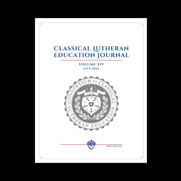 PDF Download: Classical Lutheran Education Journal, Vol. XIV